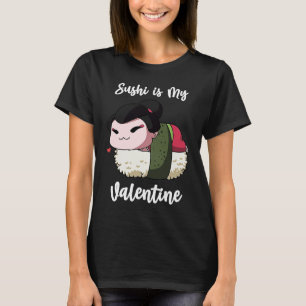 Camiseta Sushi es mi El día de San Valentín divertida de Sa