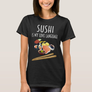Camiseta Sushi Es Mi Lenguaje del Amor Sushi Comida Japon