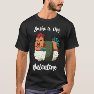 Camiseta Sushi es mi pollo de San Valentín Divertido Día de