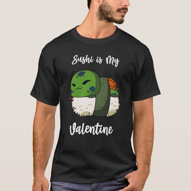 Camiseta Sushi is My Valentine Pond Turtle Valentine's Day (Anverso)