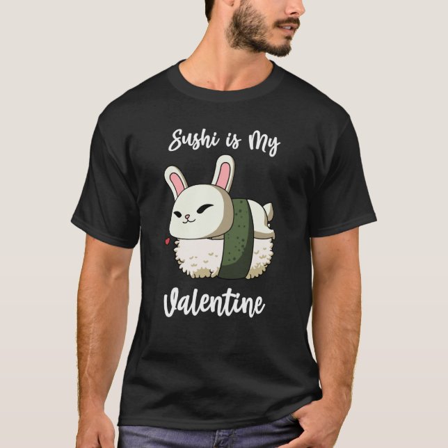 Camiseta Sushi is My Valentine Rabbit Valentine's Day (Anverso)