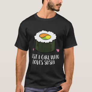 Camiseta Sushi japonés: un Chica que ama el sushi