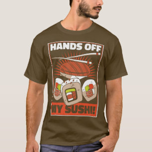Camiseta Sushi Kawaii: comida japonesa Maki Sushi Hands off