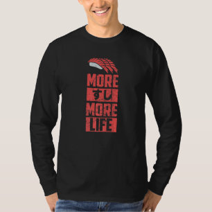 Camiseta Sushi Más Sushi Más Vida Kanji Japonés Japón Comid