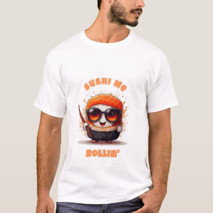 Camiseta Sushi Me Rollin’ - Carácter gracioso kawaii suhi