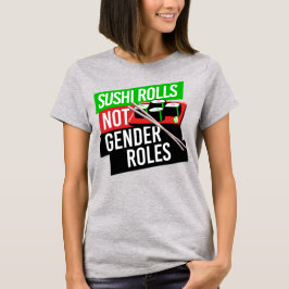 CAMISETA SUSHI ROLLA NO FUNCIONES DE GÉNERO
