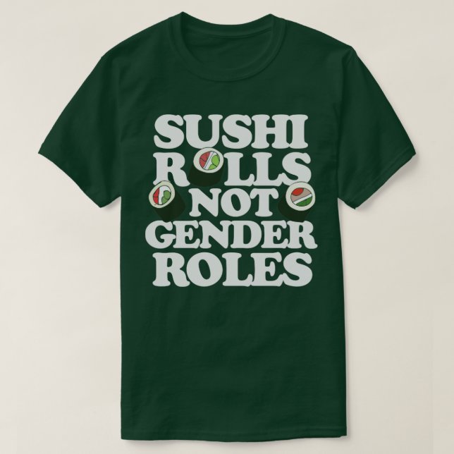 Camiseta Sushi Rolls not gender roles (Diseño del anverso)