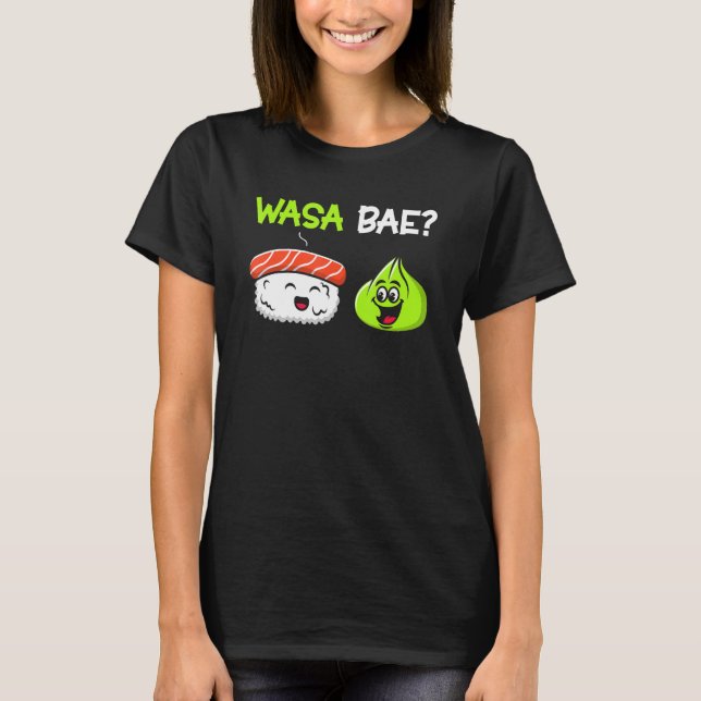 Camiseta Sushi Wasabi Wasa Bae Cocina japonesa (Anverso)