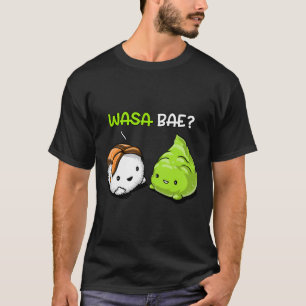 Camiseta Sushi Wasabi Wasa Bae Cuidó Comida Japonesa Hombre