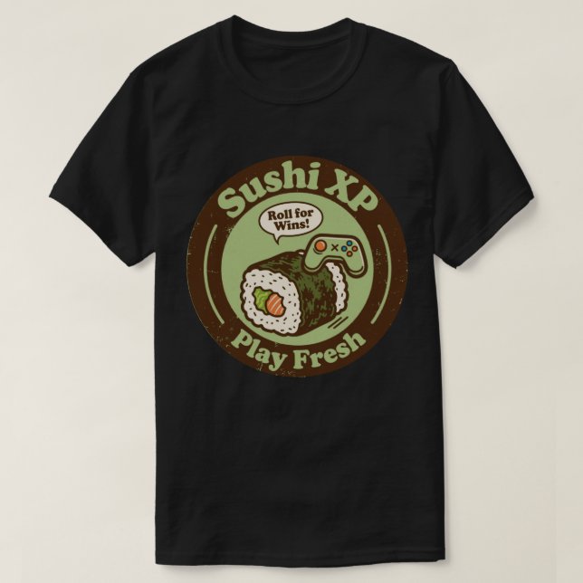 Camiseta Sushi XP Juega Roll Fresco Para Ganadores (Diseño del anverso)