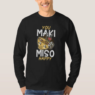 Camiseta Sushi You Maki Miso Sushi Feliz