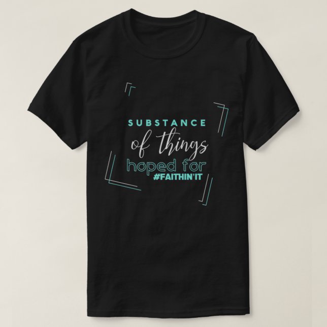 Camiseta Sustancia De Cosas Esperadas Para Prima (Diseño del anverso)
