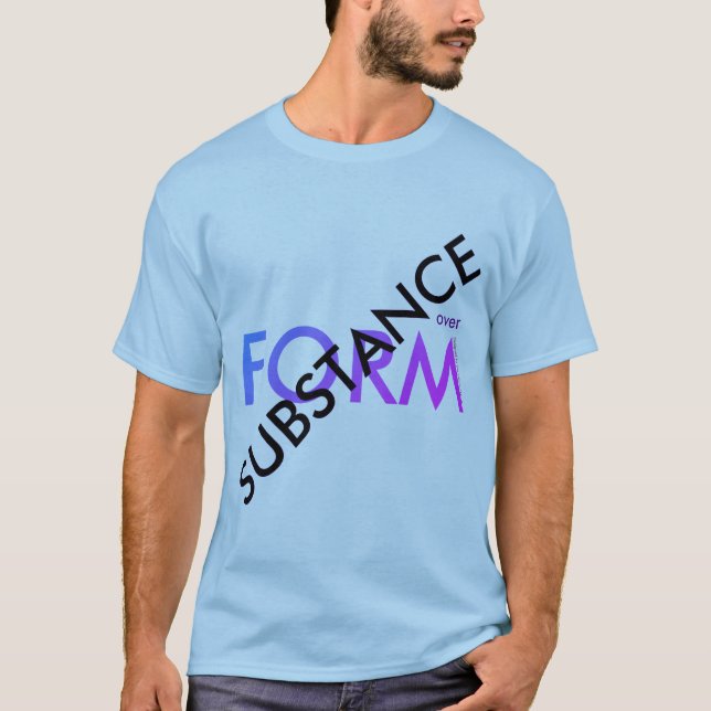 Camiseta "Sustancia sobre forma" (Anverso)