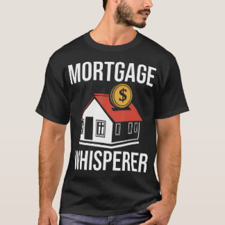 Camiseta Susurrador de Hipotecas Oficial de Préstamo Hipote