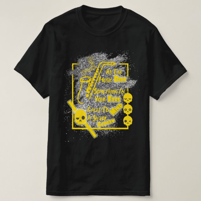 Camiseta Susurro descuidado, mientras la música muere (Diseño del anverso)