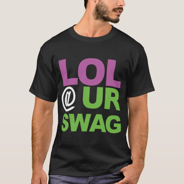 CAMISETA SWAG DE LOL @ UR (Anverso)