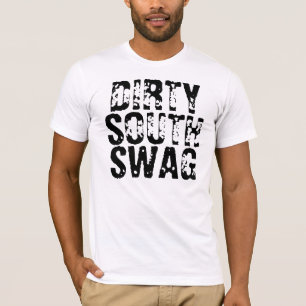 Camiseta Swag del sur sucio