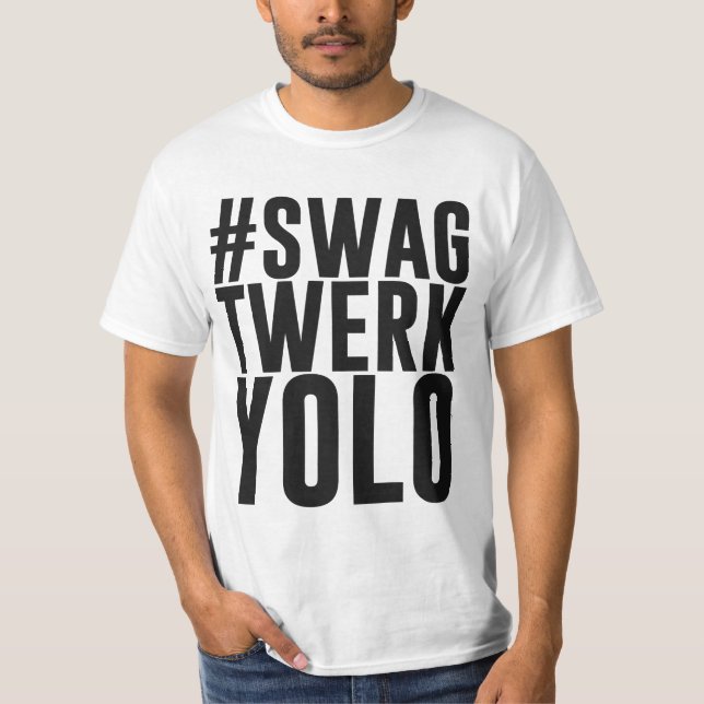 Camiseta Swag Twerk Yolo de Hashtag (Anverso)