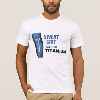 Camiseta Sweat, Grit, and a Little Titanium 