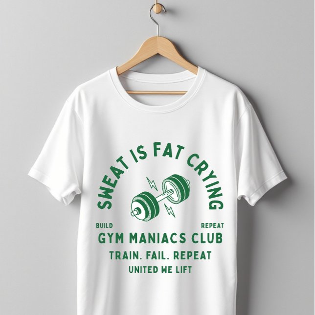 Camiseta Sweat Is Fat Crying Gym Maniacs Club Workout (Subido por el creador)