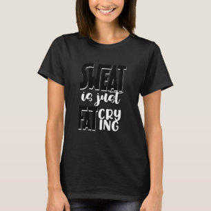 Camiseta Sweat Motivation Saying Workout Fitness Gym