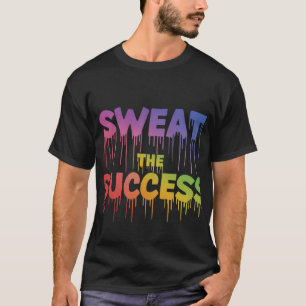 Camiseta Sweat the Success T-Shirt