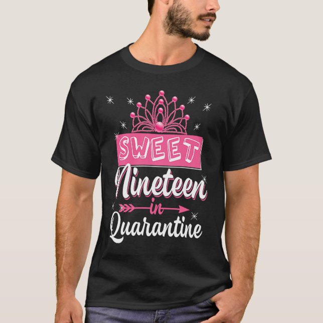Camiseta Sweet 19 In Quarantine 19th Birthday For Chicas Te (Anverso)