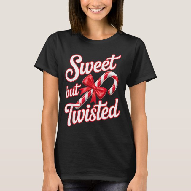 Camiseta Sweet But Twisted Candy Cane Funny Christmas  (Anverso)