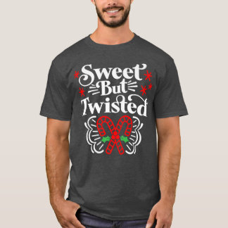 Camiseta Sweet but Twisted Funny Candy Cane Christmas418