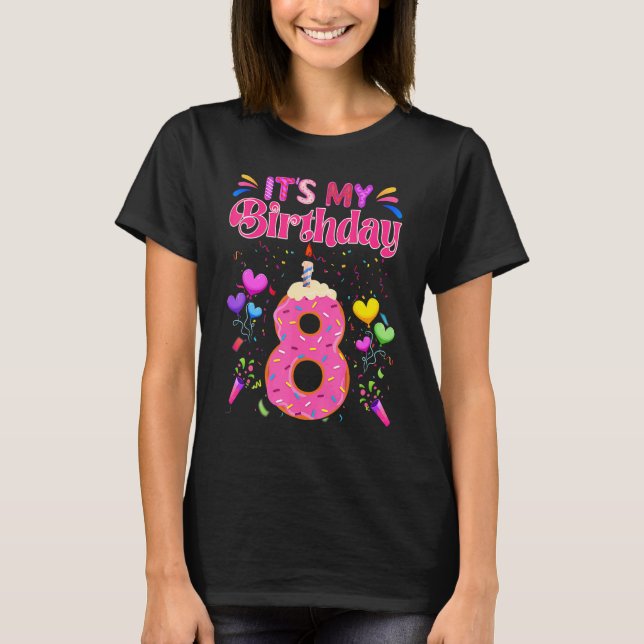 Camiseta Sweet Donut It's My 8th Birthday  8 Years Old (Anverso)