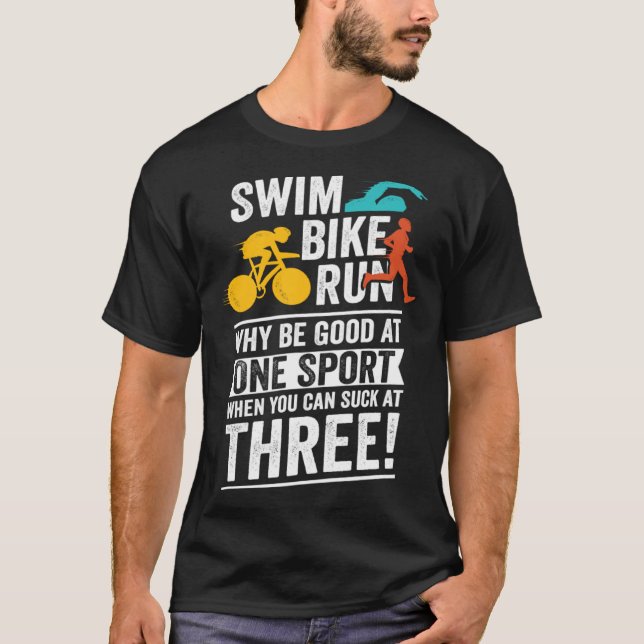 Camiseta Swim Bike Run Triathlon for a Triathlete (Anverso)