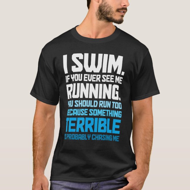 Camiseta Swimming   Swimmer I Swim (Anverso)