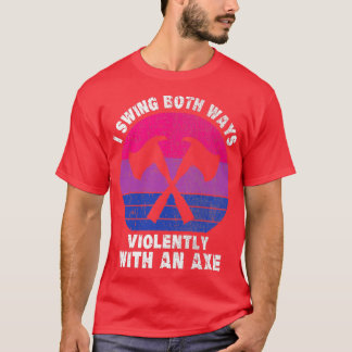Camiseta Swing Ambas Formas Violentamente Con Un Ax 2 1