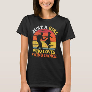Camiseta Swing Dance Vintage Sólo Un Chica Al Que Le Encant