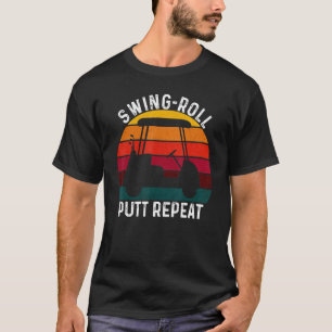 Camiseta Swing Roll Putt Repetir Golf Golfistas Vintage H