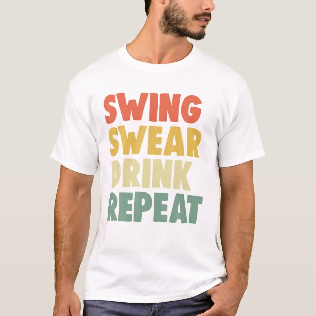 Camiseta Swing Rollo Drink Repetir Jugador Funny Mujeres Go (Anverso)