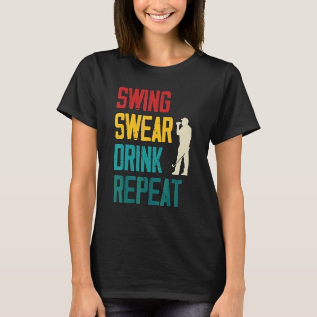 Camiseta Swing Swear Bebe Repetir Golf (Anverso)
