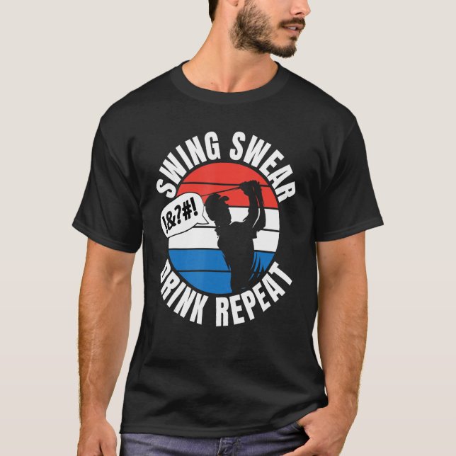 Camiseta Swing Swear Bebe Repetir Golfer Golfing Retro (Anverso)