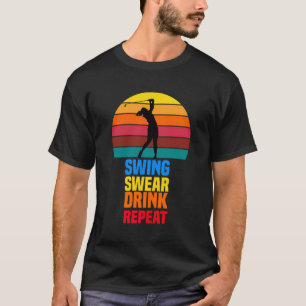 Camiseta Swing Swear Drink Repeat Funny Golfer Golf Aovers