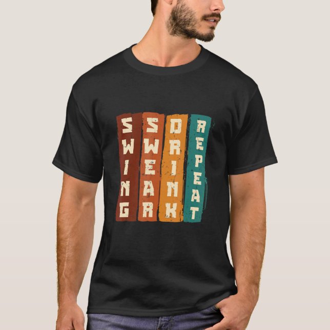 Camiseta Swing Swear Drink Repeat Golf Enthusiast Golf Play (Anverso)
