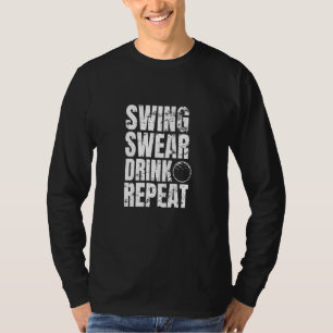Camiseta Swing Swear Drink Repeat  Golf  Golf Jugadores Gol
