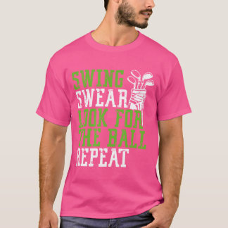 Camiseta Swing Swear Look For Ball Repeat - Fun Golf