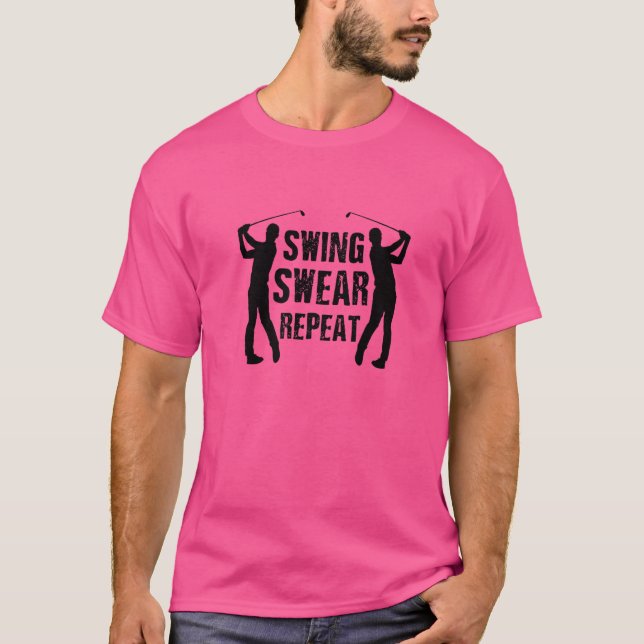 Camiseta Swing Swear Repeat Golf Player Golfing Driver Putt (Anverso)