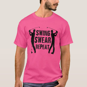 Camiseta Swing Swear Repeat Golf Player Golfing Driver Putt