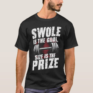 Camiseta Swone Es El Tamaño Del Objetivo Es El Premio