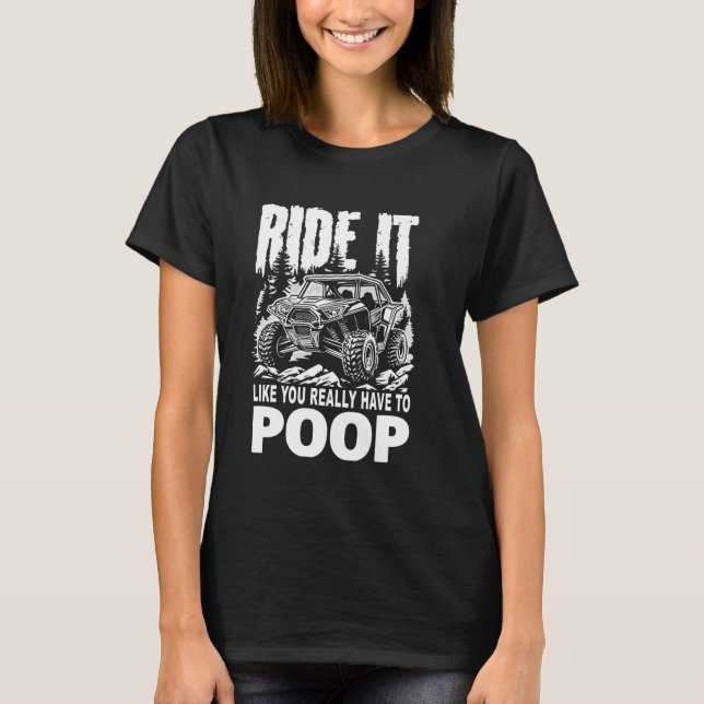 Camiseta SXS UTV Monta Como Si Realmente Tuvieras Que Coloc (Anverso)