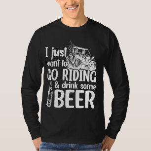 Camiseta SXS UTV Solo Quiero Ir En Coche Y Beber Algunos