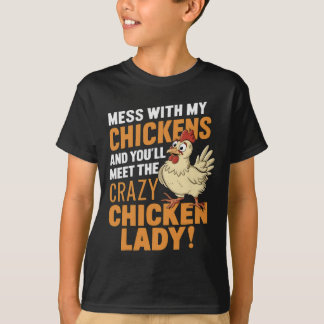 Camiseta Sy loca señora de los pollos Advertencia para aman
