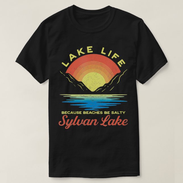 Camiseta Sylvan Lake Life Lake Life Lake Life Porque Las Pl (Diseño del anverso)