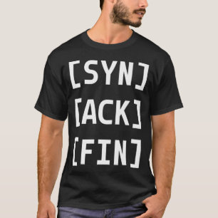 Camiseta SYN ACK FIN Funny Network Administrator Premium